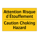 Attention Risque d'Étouffement - Caution Choking Hazard