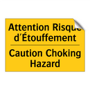 Attention Risque d'Étouffement - Caution Choking Hazard