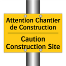 Attention Chantier de Construction /.../ - Caution Construction Site