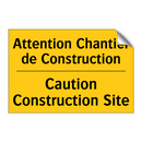 Attention Chantier de Construction /.../ - Caution Construction Site