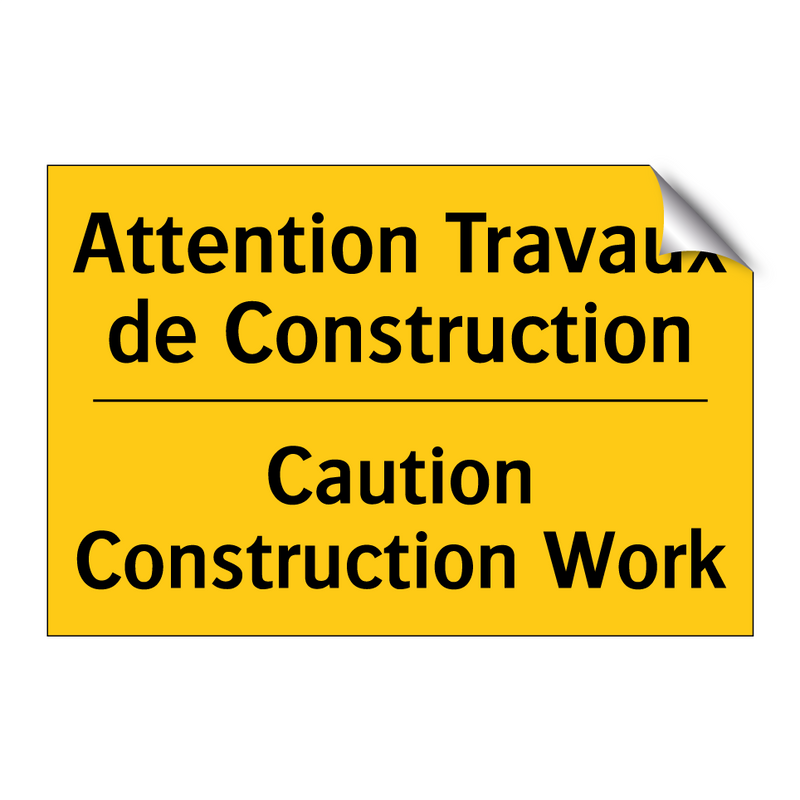 Attention Travaux de Construction /.../ - Caution Construction Work