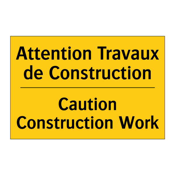 Attention Travaux de Construction /.../ - Caution Construction Work