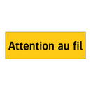 Attention au fil
