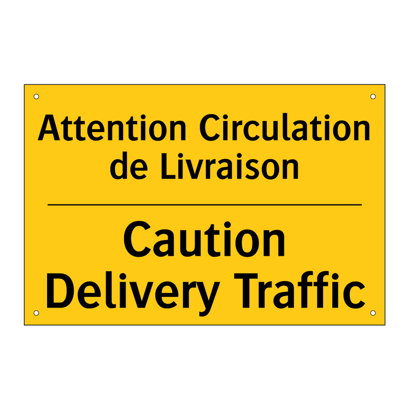 Attention Circulation de Livraison /.../ - Caution Delivery Traffic