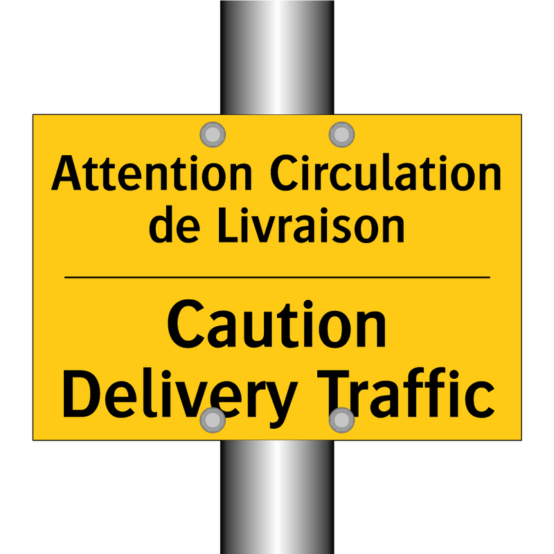 Attention Circulation de Livraison /.../ - Caution Delivery Traffic