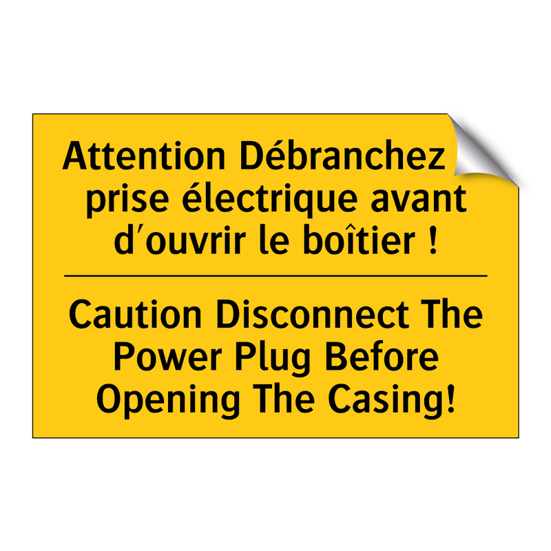 Attention Débranchez la prise  /.../ - Caution Disconnect The Power Plug  /.../