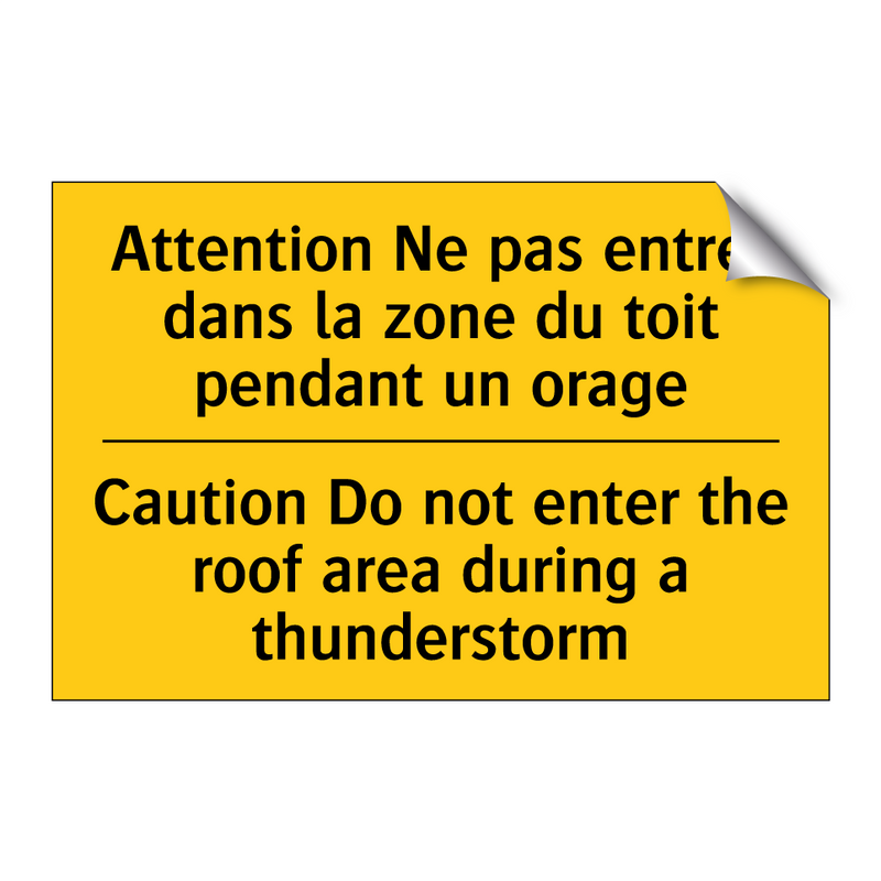 Attention Ne pas entrer dans la  /.../ - Caution Do not enter the roof  /.../