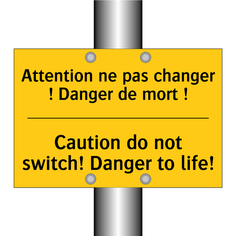 Attention ne pas changer ! Danger  /.../ - Caution do not switch! Danger  /.../