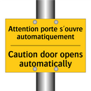 Attention porte s'ouvre automatiquement /.../ - Caution door opens automatically /.../