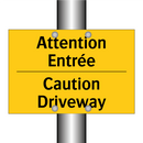 Attention Entrée - Caution Driveway