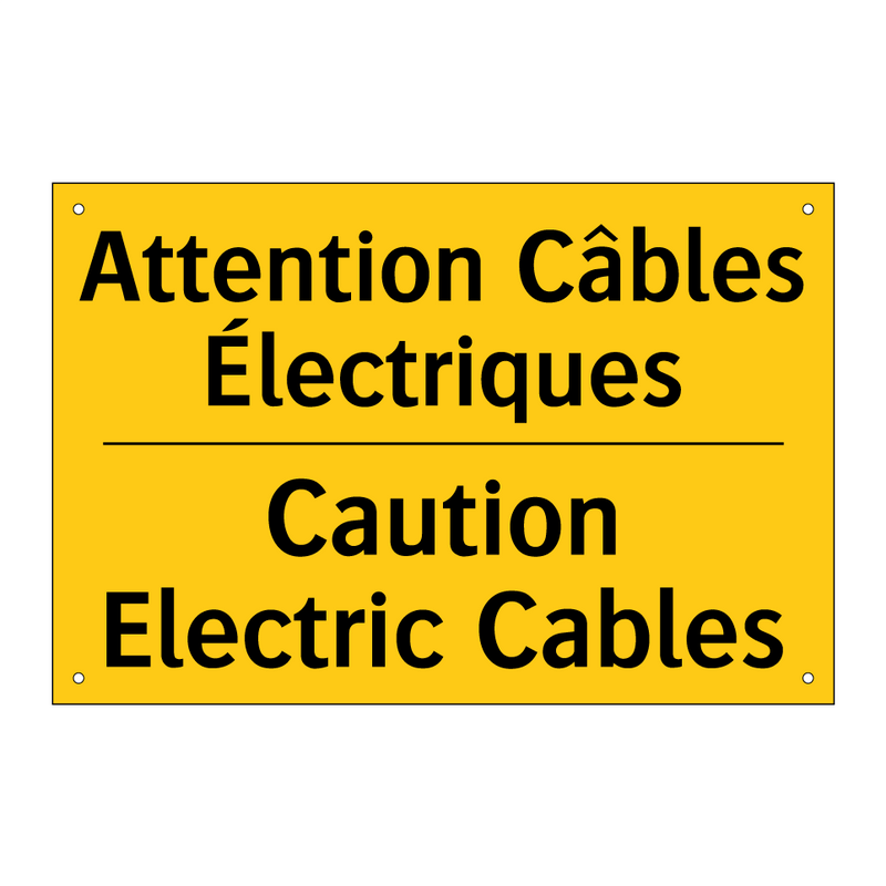 Attention Câbles Électriques - Caution Electric Cables