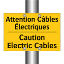 Attention Câbles Électriques - Caution Electric Cables