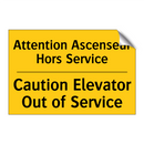 Attention Ascenseur Hors Service /.../ - Caution Elevator Out of Service /.../
