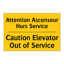 Attention Ascenseur Hors Service /.../ - Caution Elevator Out of Service /.../