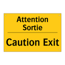 Attention Sortie - Caution Exit