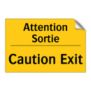Attention Sortie - Caution Exit