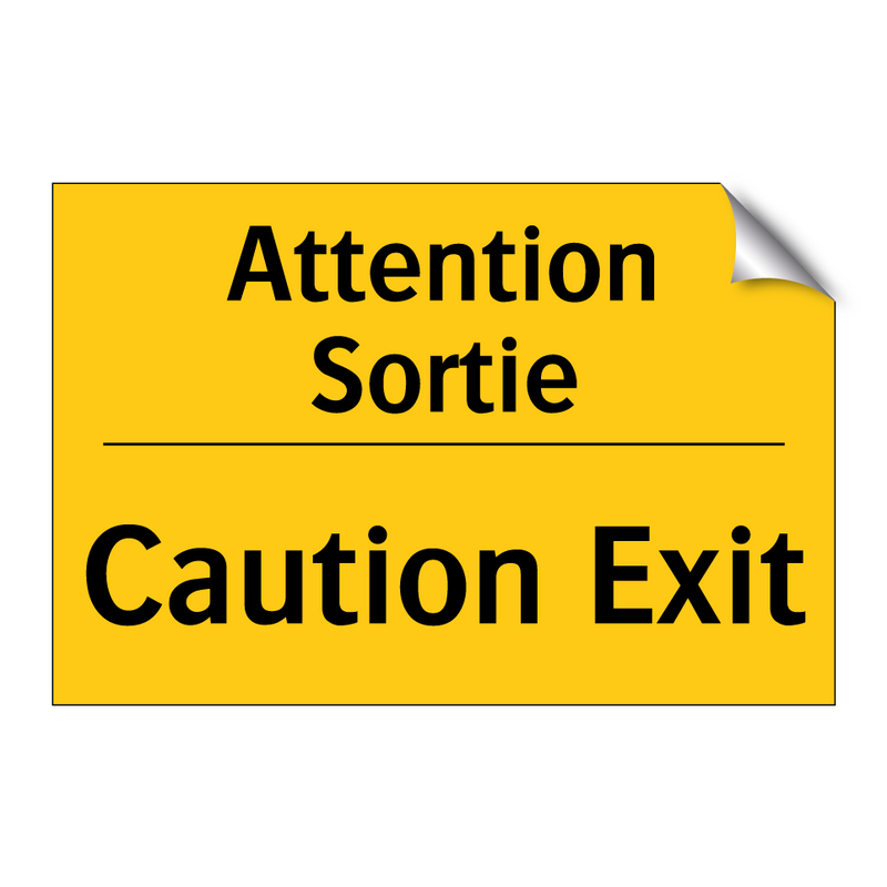 Attention Sortie - Caution Exit