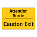 Attention Sortie - Caution Exit