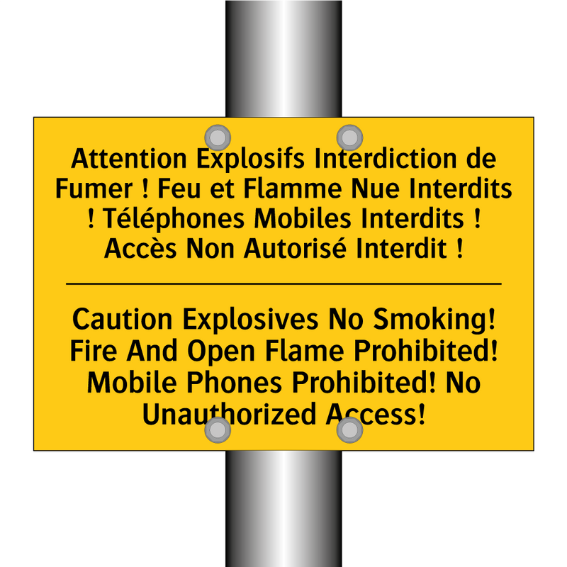 Attention Explosifs Interdiction  /.../ - Caution Explosives No Smoking!  /.../