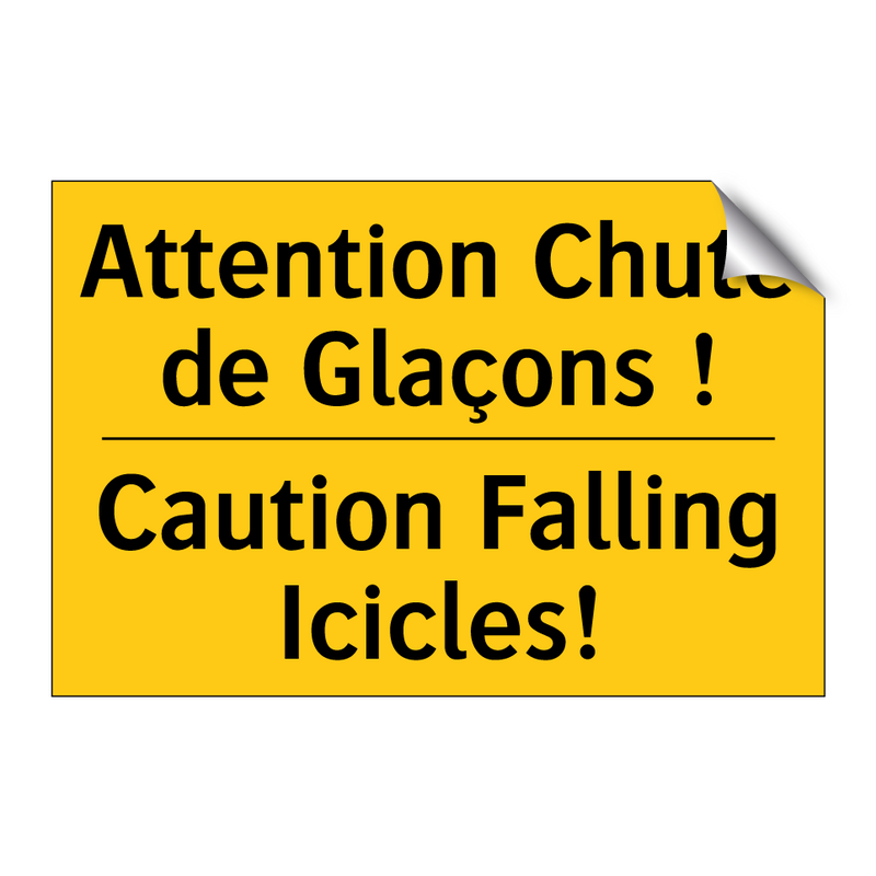 Attention Chute de Glaçons ! - Caution Falling Icicles!