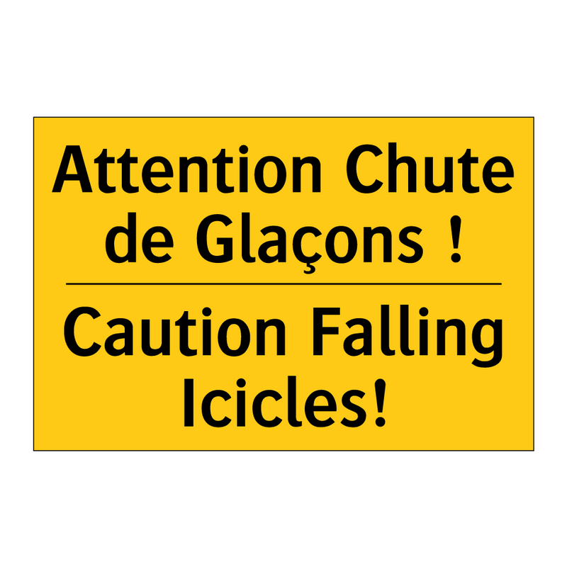 Attention Chute de Glaçons ! - Caution Falling Icicles!