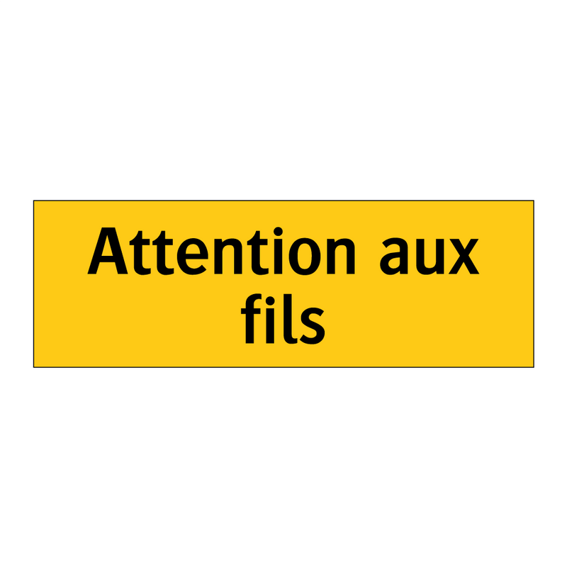 Attention aux fils