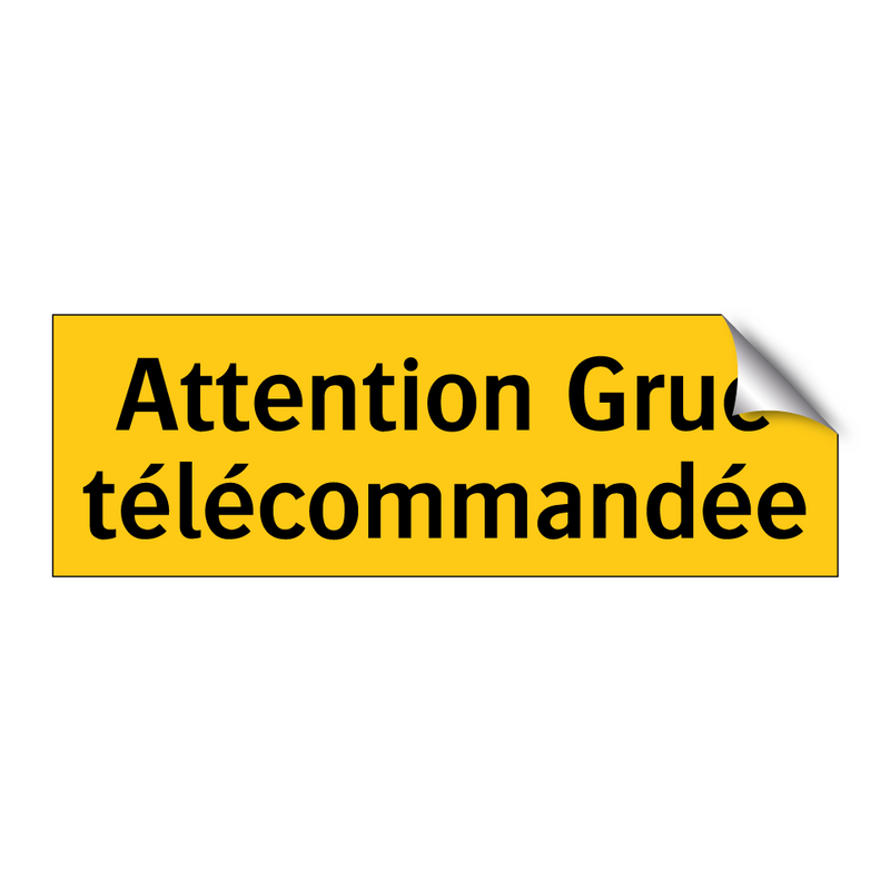 Attention Grue télécommandée