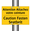 Attention Attachez votre ceinture /.../ - Caution Fasten Seatbelt