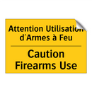 Attention Utilisation d'Armes  /.../ - Caution Firearms Use