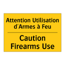 Attention Utilisation d'Armes  /.../ - Caution Firearms Use