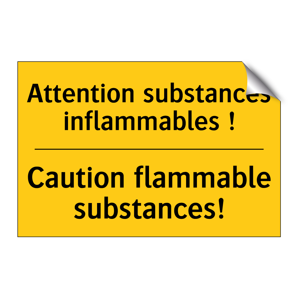 Attention substances inflammables  /.../ - Caution flammable substances!