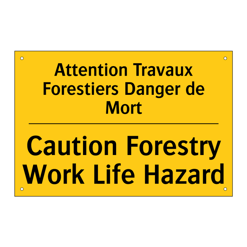 Attention Travaux Forestiers Danger  /.../ - Caution Forestry Work Life Hazard /.../