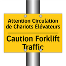 Attention Circulation de Chariots  /.../ - Caution Forklift Traffic