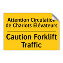 Attention Circulation de Chariots  /.../ - Caution Forklift Traffic