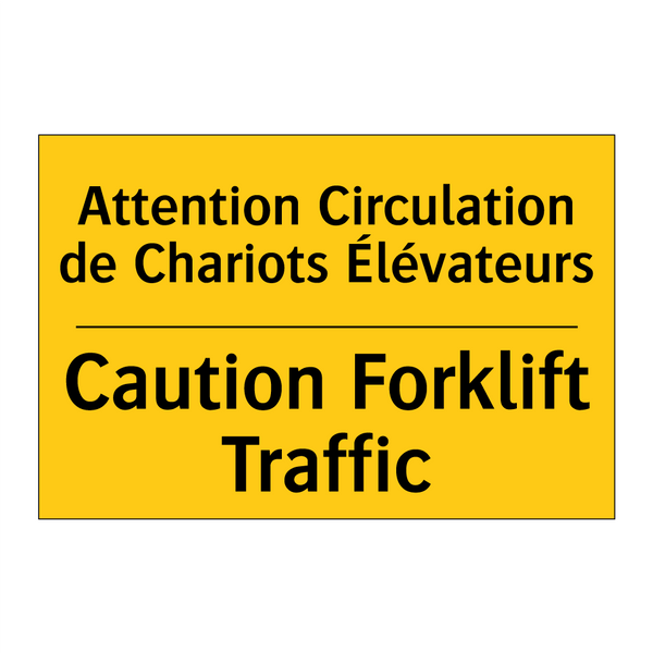 Attention Circulation de Chariots  /.../ - Caution Forklift Traffic