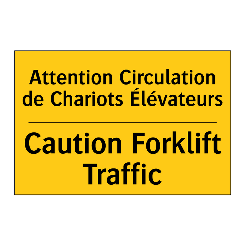 Attention Circulation de Chariots  /.../ - Caution Forklift Traffic