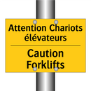 Attention Chariots élévateurs - Caution Forklifts