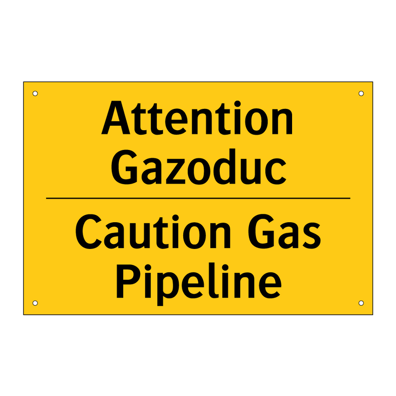 Attention Gazoduc - Caution Gas Pipeline