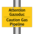 Attention Gazoduc - Caution Gas Pipeline