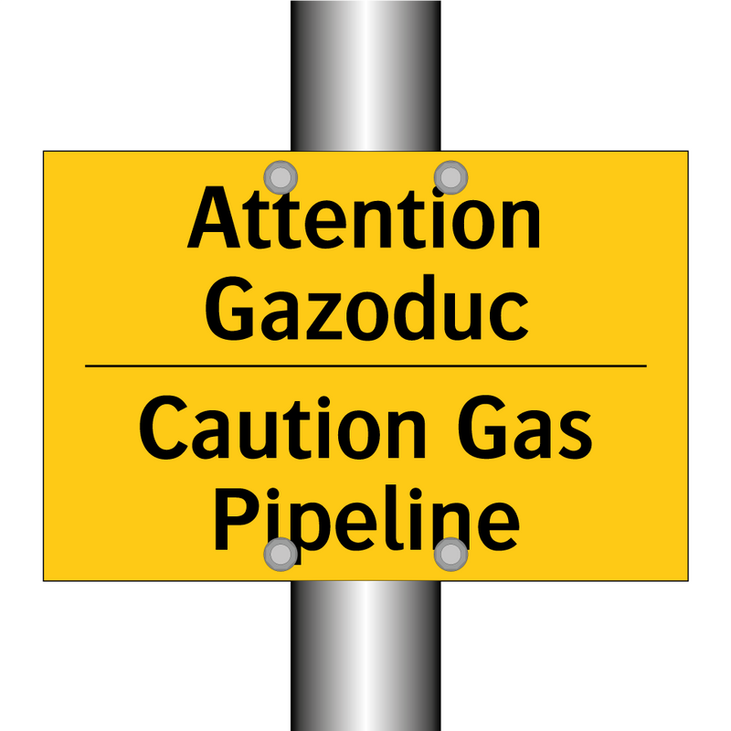 Attention Gazoduc - Caution Gas Pipeline