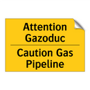 Attention Gazoduc - Caution Gas Pipeline