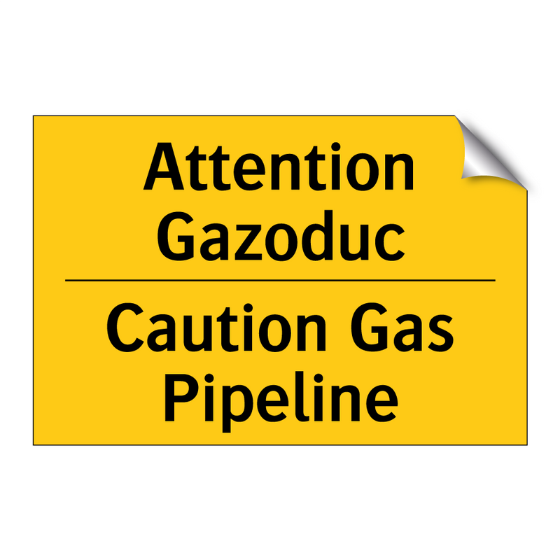 Attention Gazoduc - Caution Gas Pipeline