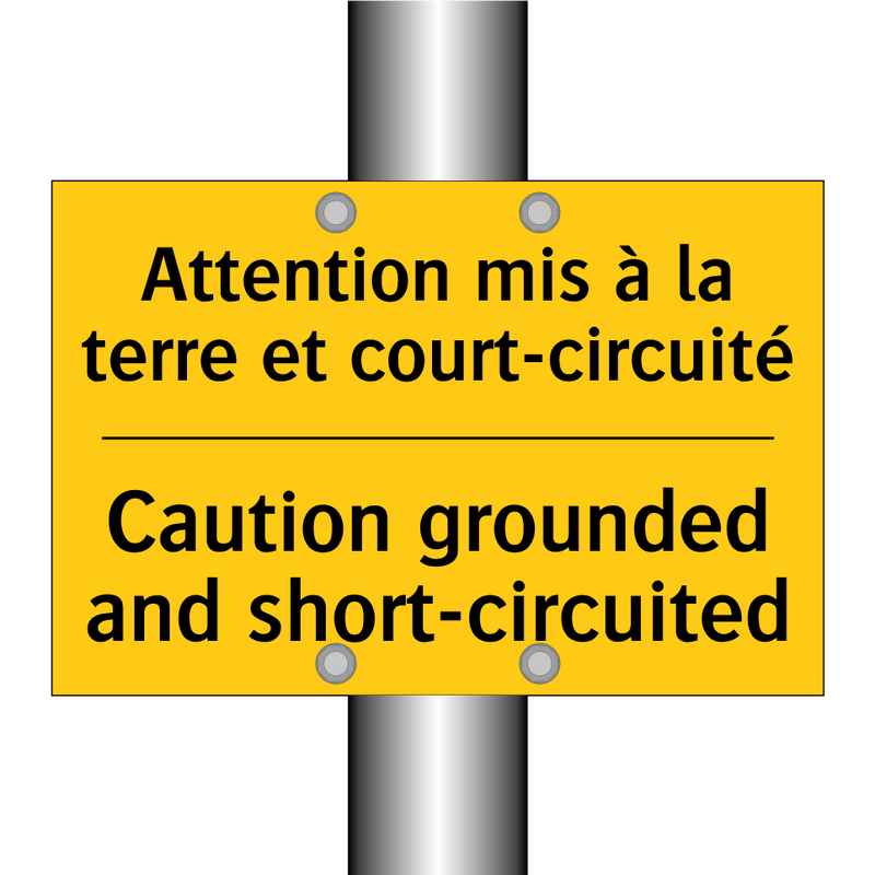 Attention mis à la terre et court-circuité /.../ - Caution grounded and short-circuited /.../
