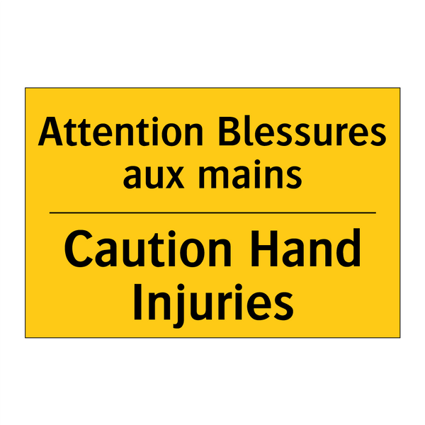Attention Blessures aux mains - Caution Hand Injuries