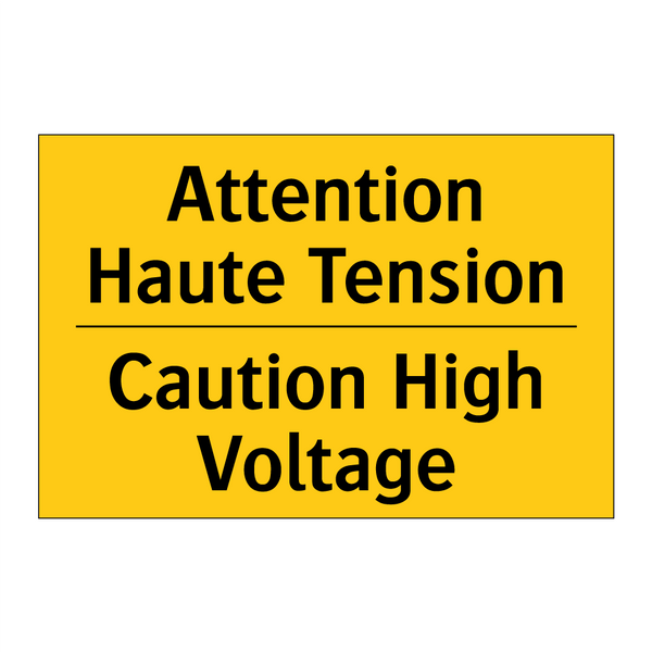Attention Haute Tension - Caution High Voltage