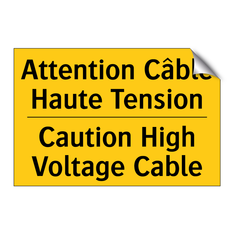 Attention Câble Haute Tension - Caution High Voltage Cable