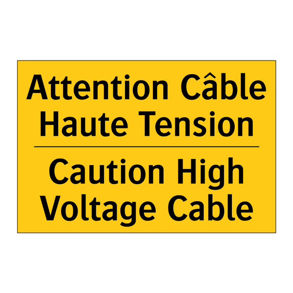 Attention Câble Haute Tension - Caution High Voltage Cable