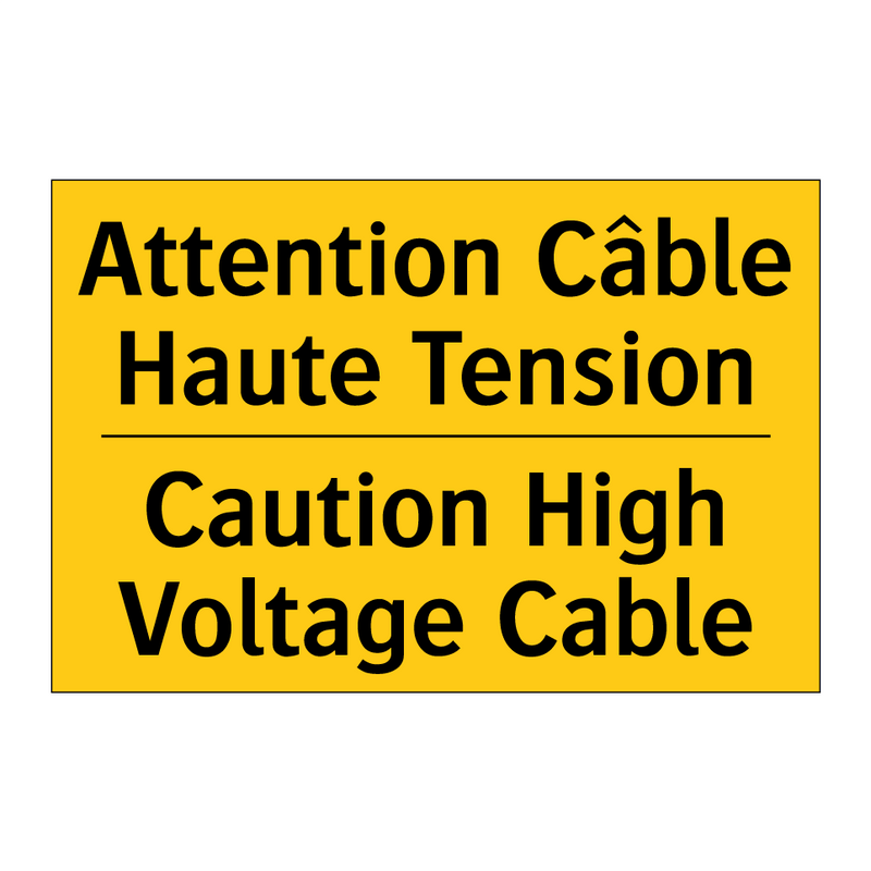 Attention Câble Haute Tension - Caution High Voltage Cable