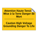 Attention Haute Tension Mise à  /.../ - Caution High Voltage Grounding  /.../
