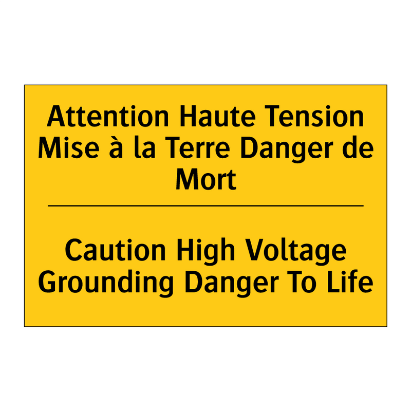 Attention Haute Tension Mise à  /.../ - Caution High Voltage Grounding  /.../